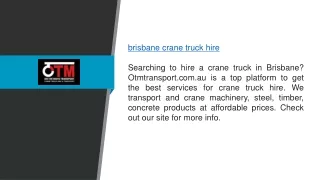 Brisbane Crane Truck Hire Otmtransport.com.au