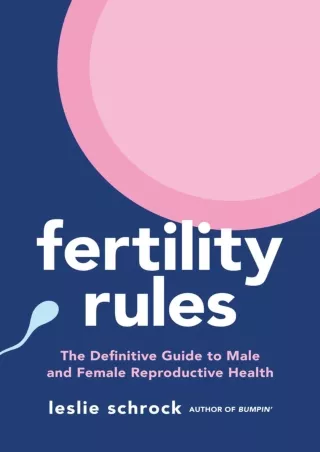 PDF_ Fertility Rules: The Definitive Guide to Male and Female Reproductive Health