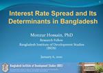 Interest Rate Spread and Its Determinants in Bangladesh