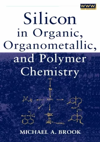 [PDF READ ONLINE] Silicon in Organic, Organometallic, and Polymer Chemistry