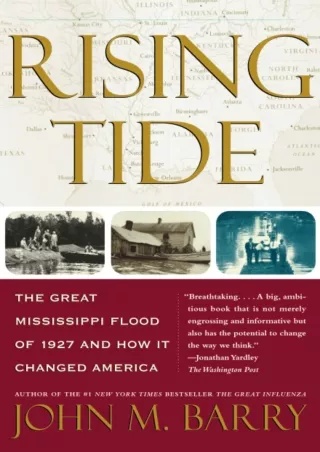 [READ DOWNLOAD]  Rising Tide: The Great Mississippi Flood of 1927 and How it Cha