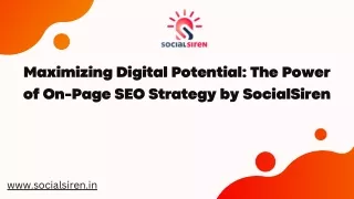 aRTICLE-4 Maximizing Digital Potential The Power of On-Page SEO Strategy by SocialSiren