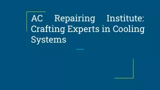 AC Repairing Institute_ Crafting Experts in Cooling Systems