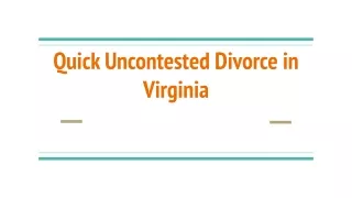 Quick Uncontested Divorce in Virginia