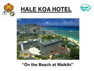 HALE KOA HOTEL