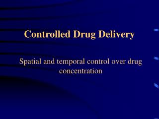 Controlled Drug Delivery