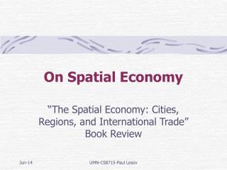 On Spatial Economy