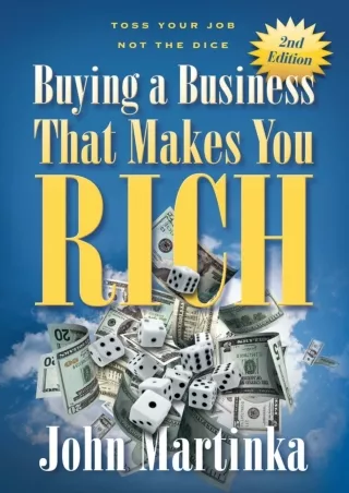 $PDF$/READ/DOWNLOAD Buying A Business That Makes You Rich: Toss Your Job Not The Dice