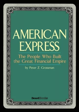 DOWNLOAD/PDF American Express: The People Who Built the Great Financial Empire