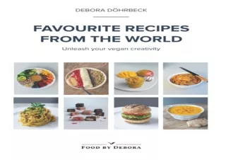 EPUB READ Favourite recipes from the world: Unleash your vegan creativity