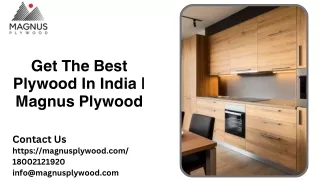 Get The Best Plywood In India  Magnus Plywood