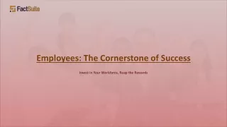 Employees - The Cornerstone of Success