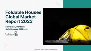 Foldable Houses Market Trends, Revenue Forecast, Outlook By 2032