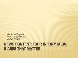 News Content: Four Information Biases That Matter