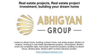 Real estate projects, Real estate project investment, building your dream home