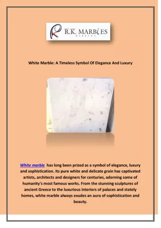 White Marble: A Timeless Symbol Of Elegance And Luxury
