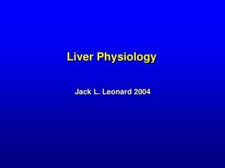 Liver Physiology