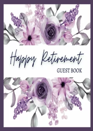 Read ebook [PDF] Happy Retirement Guest & Message Book To Sign For Men Or Women: Message Book