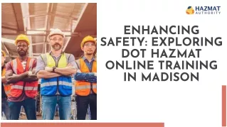 Enhancing Safety Exploring Dot Hazmat Online Training in Madison