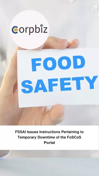 FSSAI issues guidelines regarding temporary unavailability of FoSCoS portal