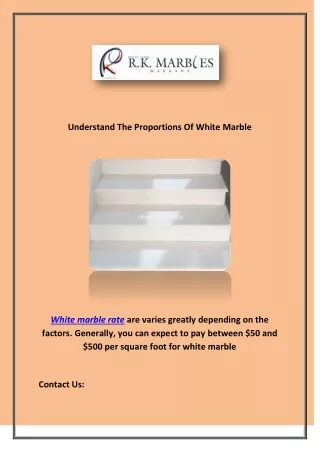 Understand The Proportions Of White Marble