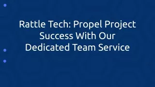 Rattle Tech_ Propel Project Success With Our Dedicated Team Service