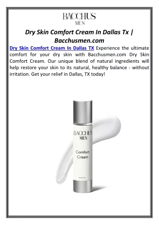 Dry Skin Comfort Cream In Dallas Tx | Bacchusmen.com