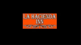 La Hacienda Inn Nov 2023