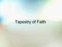 Tapestry of Faith