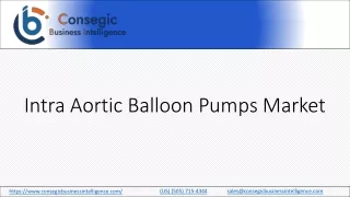 Intra Aortic Balloon Pumps Market Benefits, Regulatory Framework, Overview