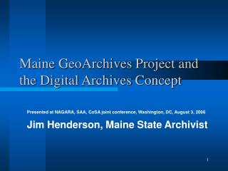 Maine GeoArchives Project and the Digital Archives Concept