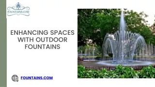 Enhancing Spaces with Outdoor Fountains