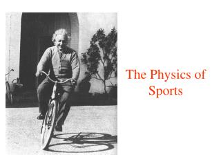 The Physics of Sports