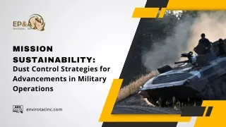Dust Control Strategies for Advancements in Military Operations.