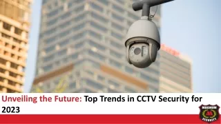 Unveiling the Future: Top Trends in CCTV Security for 2023