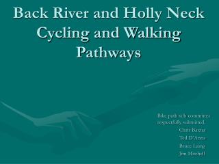 Back River and Holly Neck Cycling and Walking Pathways