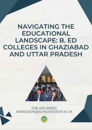 Navigating the Educational Landscape B. Ed Colleges in Ghaziabad and Uttar Pradesh