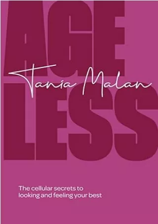 [PDF] DOWNLOAD Ageless: The cellular secrets to looking and feeling your best