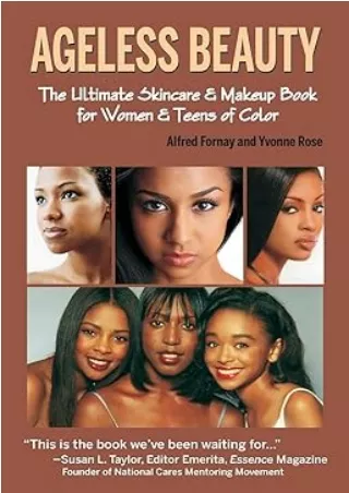 READ [PDF] Ageless Beauty: The Ultimate Skincare & Makeup Book for Women & Teens of Color