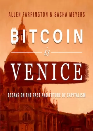 DOWNLOAD/PDF Bitcoin is Venice: Essays on the Past and Future of Capitalism