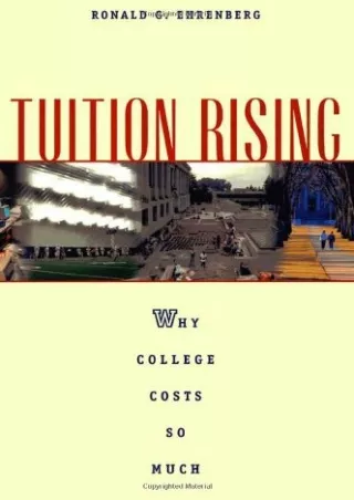 get [PDF] Download Tuition Rising: Why College Costs So Much, With a new preface