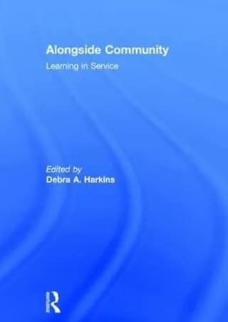 get [PDF] Download Alongside Community: Learning in Service