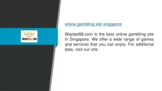 Online Gambling Site Singapore Waybet88.com