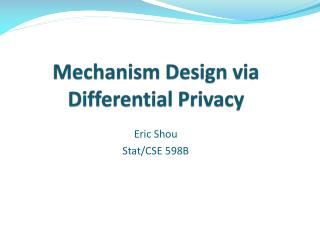 Mechanism Design via Differential Privacy