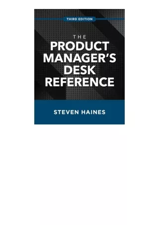 Ebook download The Product Managers Desk Reference Third Edition free acces