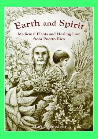 Download Book [PDF]  Earth and Spirit: Medicinal Plants and Healing Lore from Pu