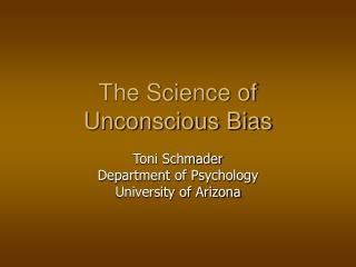 The Science of Unconscious Bias