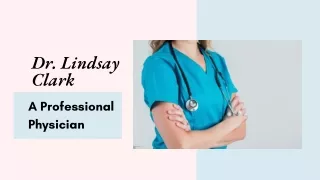 Dr. Lindsay Clark - A Professional Physician