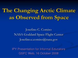 The Changing Arctic Climate as Observed from Space