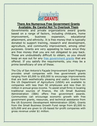 There Are Numerous Free Government Grants Available; Be Careful Not To Overlook Them